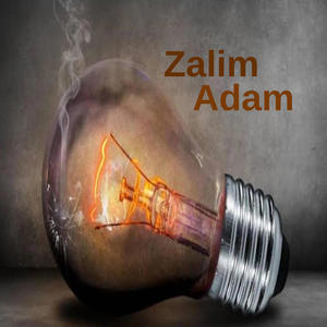 Zalim Adam (Klip Versiyonu)
