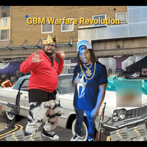 GBM Warfare Revolution (Explicit)