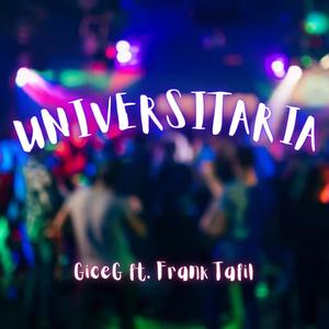 UNIVERSITARIA (feat. Frank Tafil) [Explicit]