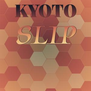 Kyoto Slip