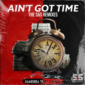 Aint Got Time (Steve Silk Hurley Clean S&S Soulful Vocal Mix)