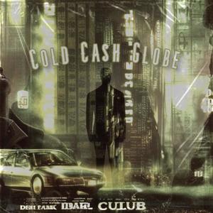 Cold Cash Globe (Explicit)