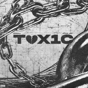 TOX1C (feat. Juug Jay) [Explicit]