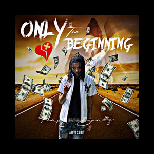 Only The Beginning (Explicit)