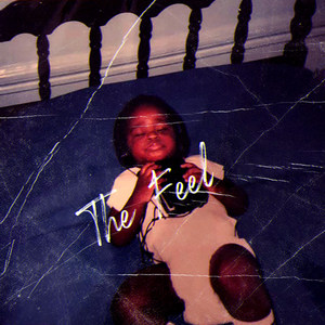The Feel (Explicit)