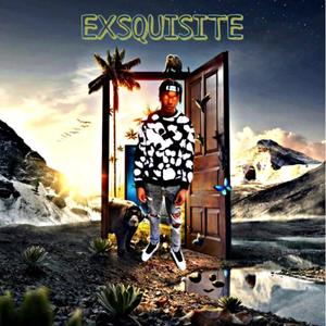 EXQUISITE (Explicit)