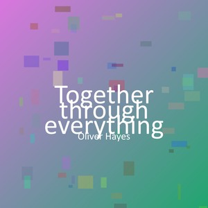 Together through everything