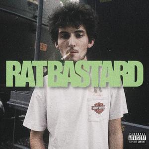 RAT BASTARD (Explicit)