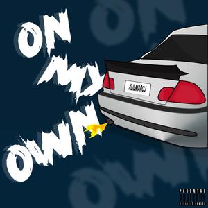 On My Own (Explicit)