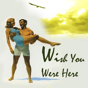 Wish You Were Here (original Broadway Cast Recording)