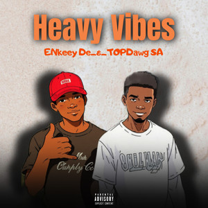 Heavy Vibes