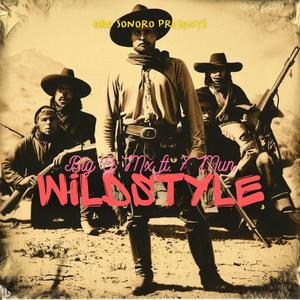 Wildstyle (feat. Big G & 7 Mun) (Explicit)