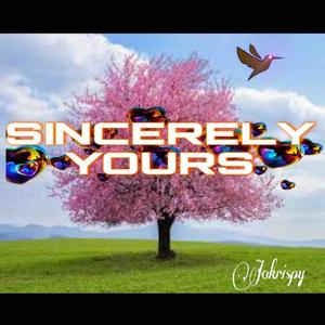 SINCERELY YOURS (Explicit)