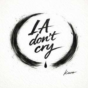 LA don't cry