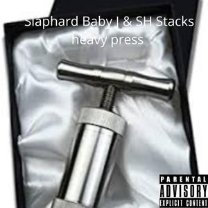 Heavy Press (feat. SH Stacks) [Explicit]