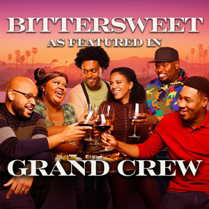 Bittersweet (As Featured In "Grand Crew") (Original TV Series Soundtrack)