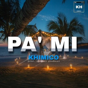 PA' MI (Explicit)