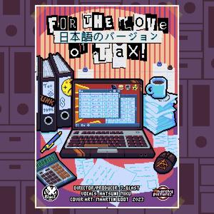 For The Love Of Tax (feat. Miku Hatsune) (Japanese Version)