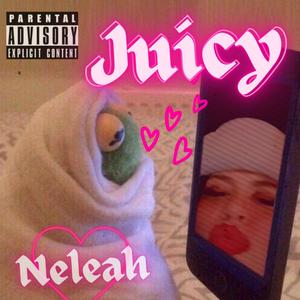 Juicy (Explicit)