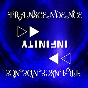 INFINITY’N TRANSCENDENCE Part 1