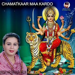 Chamatkaar Maa Kardo