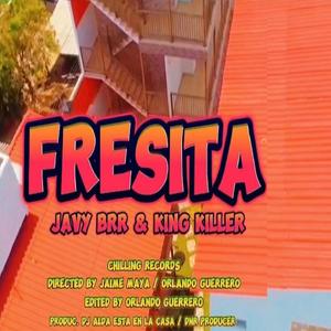 FRESITA (feat. KING KILLER & JAVY BRR)