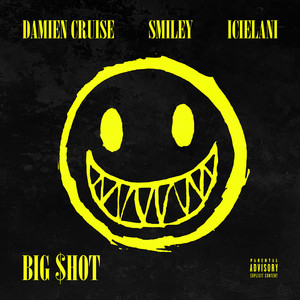 Big Shot (Explicit)