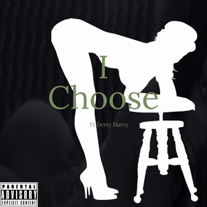 I Choose (Explicit)