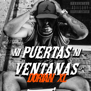 Ni Puertas Ni Ventanas (Explicit)