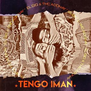 Tengo Iman (yiyolmb Remix)