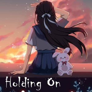 Holding On