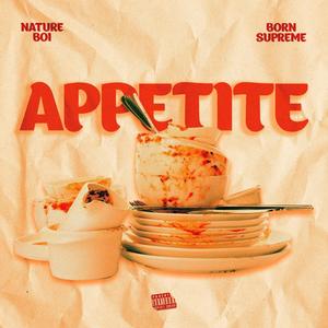 Appetite (feat. Born Supreme) [Explicit]