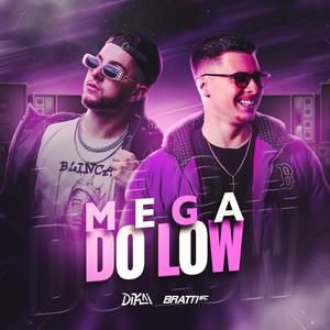 MEGA DO LOW (Explicit)