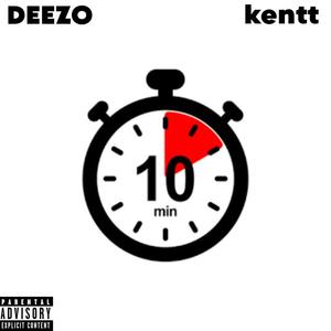 10 MIN (feat. kentt) (Explicit)
