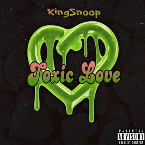 Toxic Love (Explicit)