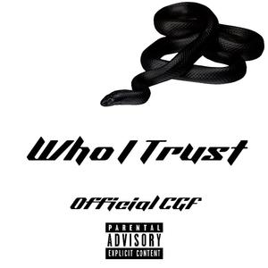 Who I Trust (Explicit)