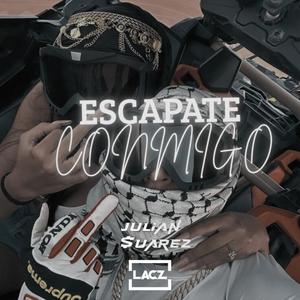 Escapate Conmigo (Latin Tech) (feat. Matias Lacz)