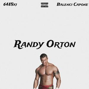 Randy Orton (feat. Balenci Capone) [Explicit]