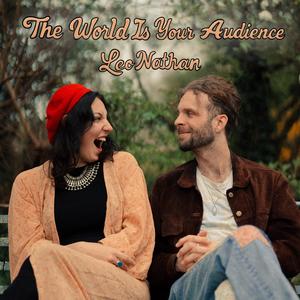 The World Is Your Audience (feat. Kat Abel)