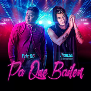 Pa Que Bailen (Explicit)