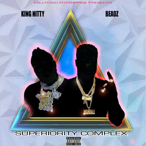 SUPERIORITY COMPLEX (feat. BEADZ) [Explicit]