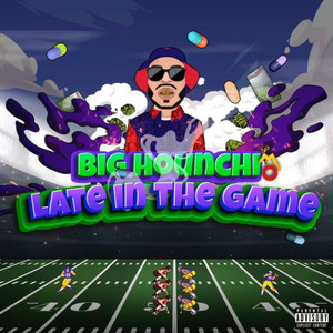 Late In The Game (Explicit)