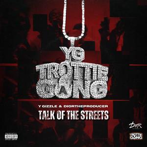 Talk Of The Streets (Explicit)