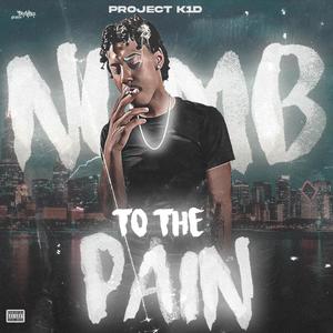 Numb To The Pain (Explicit)