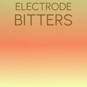 Electrode Bitters