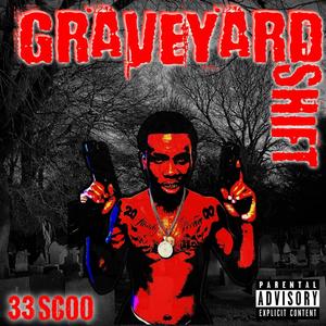 Graveyard Shift (Explicit)