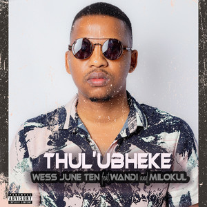 Thul'ubheke (Explicit)