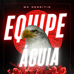 Equipe Águia (Explicit)