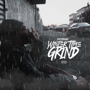 Winter Time Grind (Explicit)