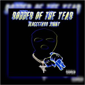Robber of the Year (Explicit)